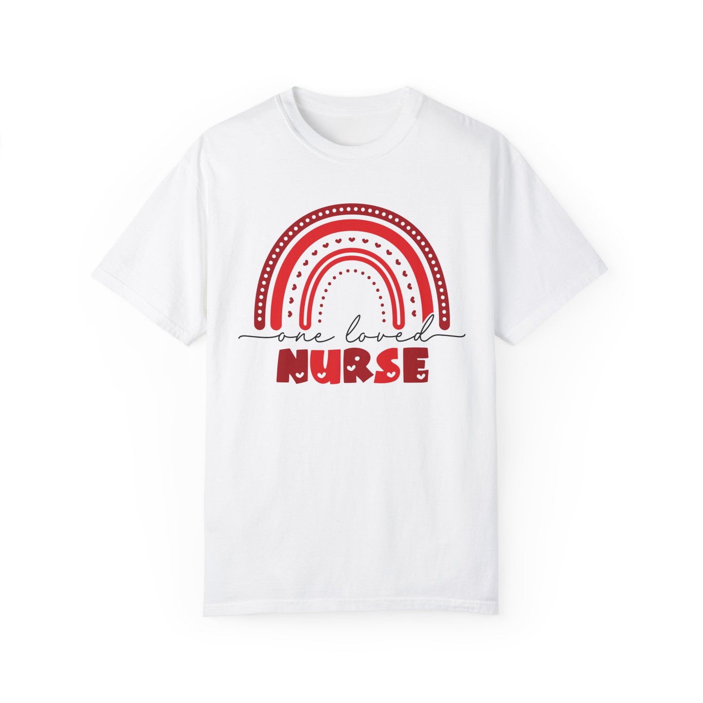 Loved Nurse T-shirt