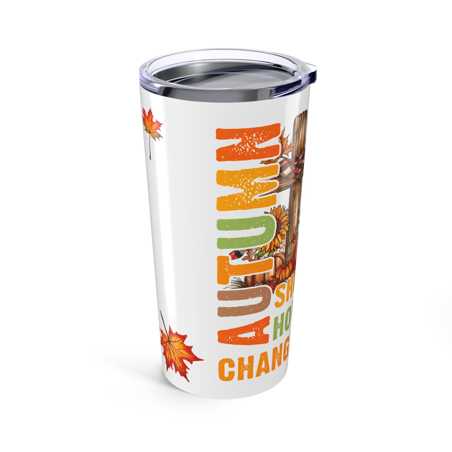 Change Is Beautiful Tumbler