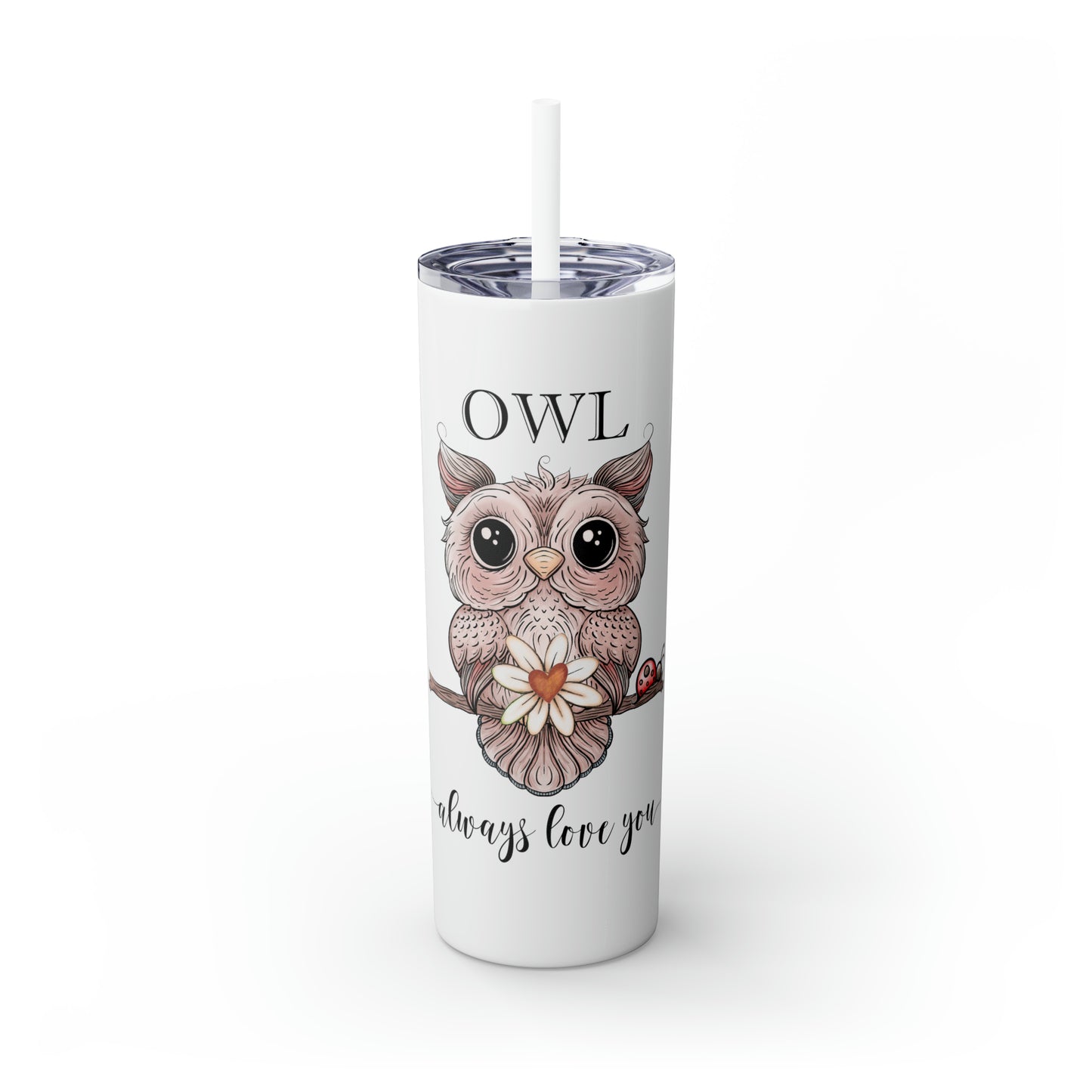 Owl Always Tumbler