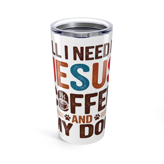 All I Need Tumbler