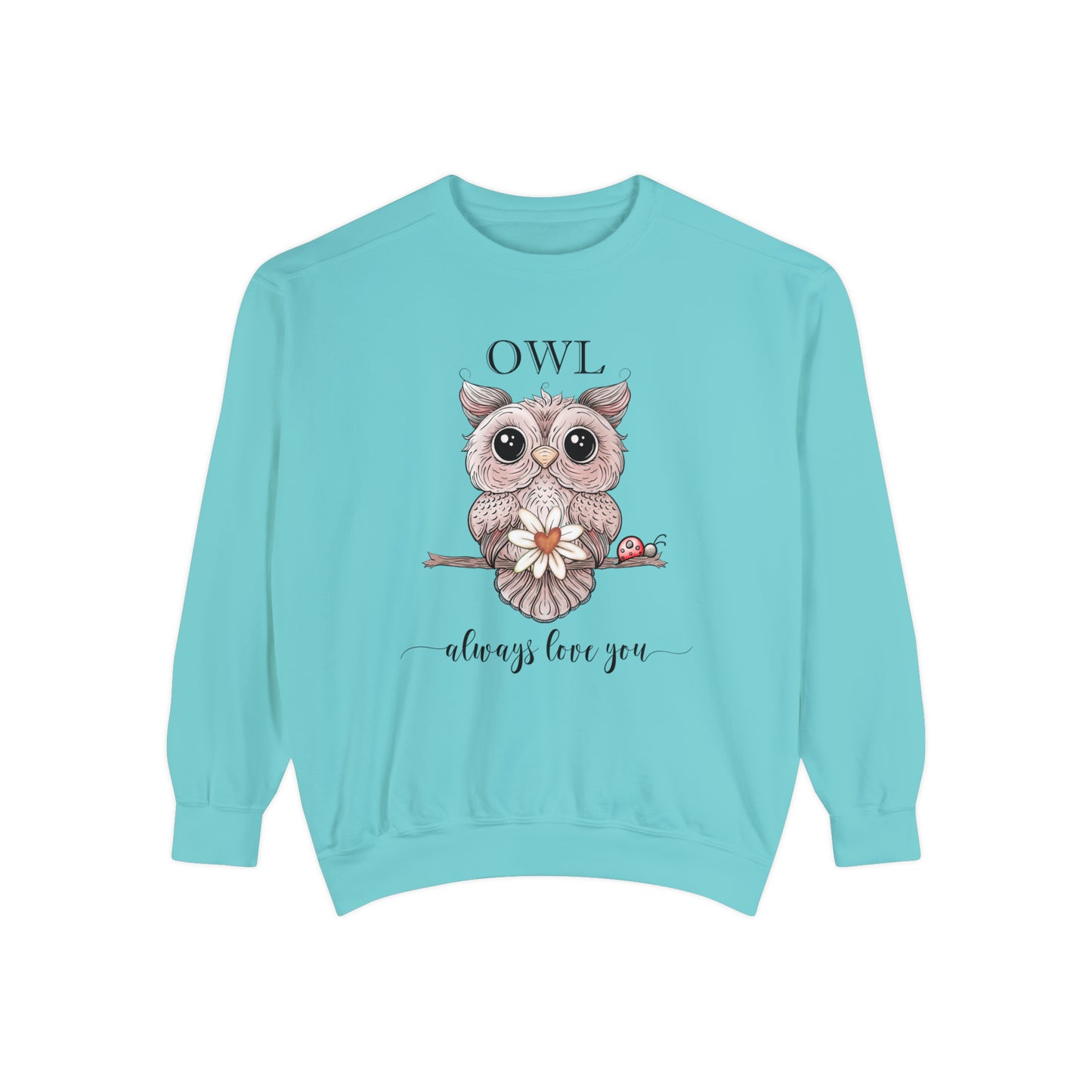Owl Always Sweatshirt