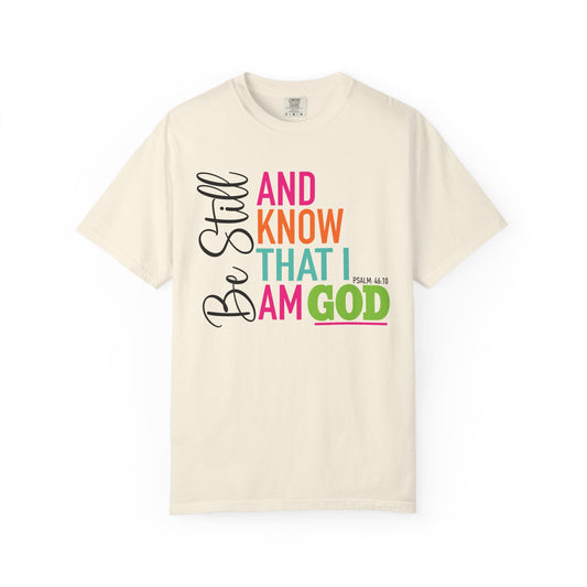 Be Still & Know T-shirt