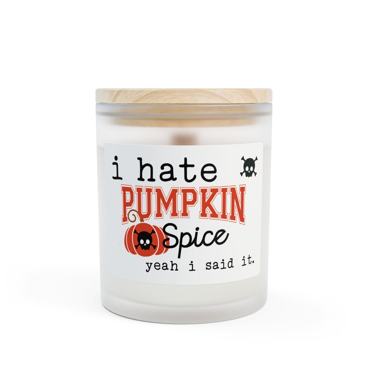 I Hate Pumpkin Spice Candle