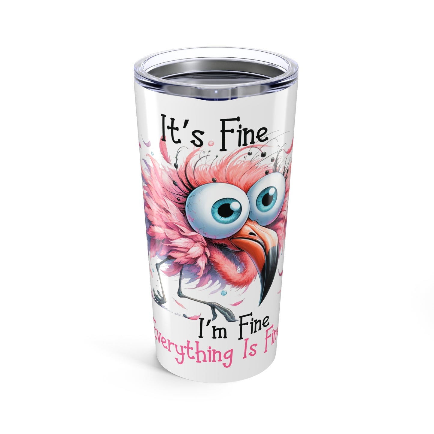 I'm Fine Flamingo Tumbler