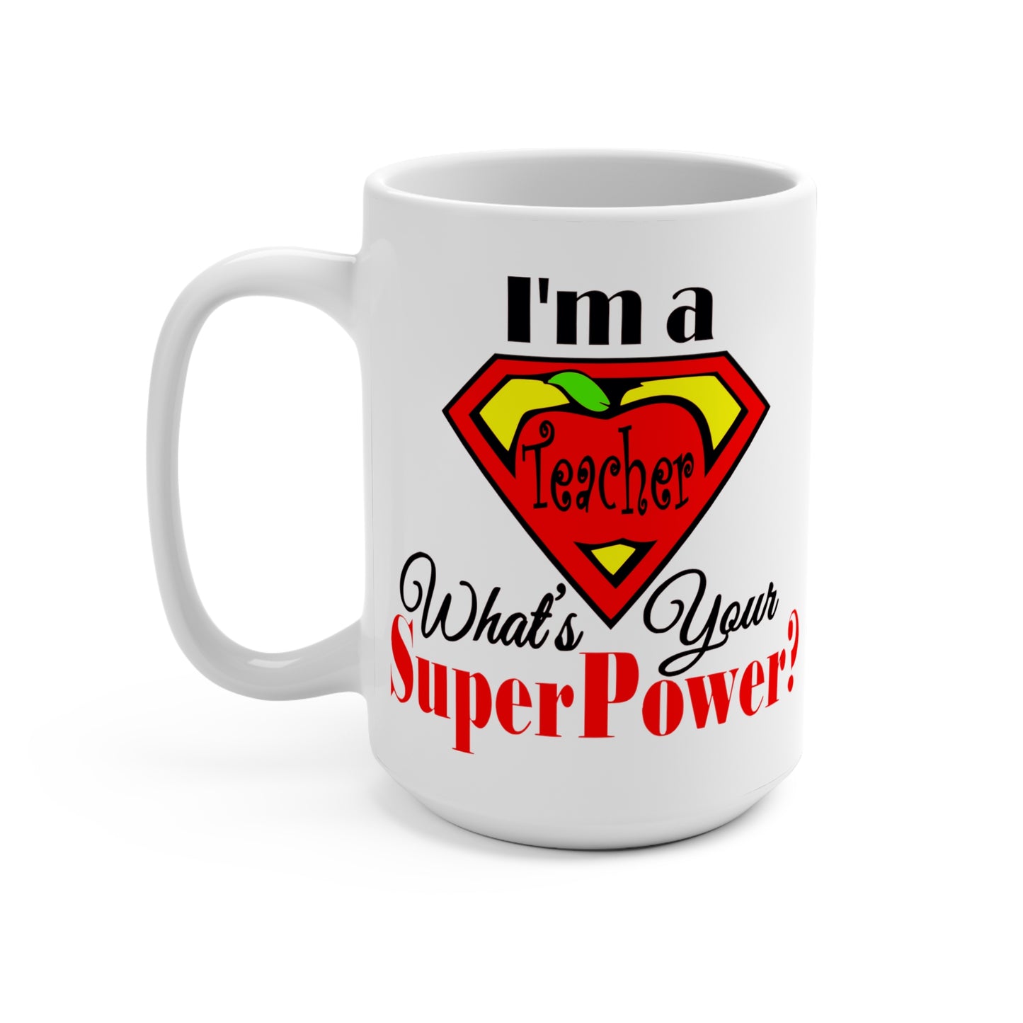 Teacher SuperPower Mug