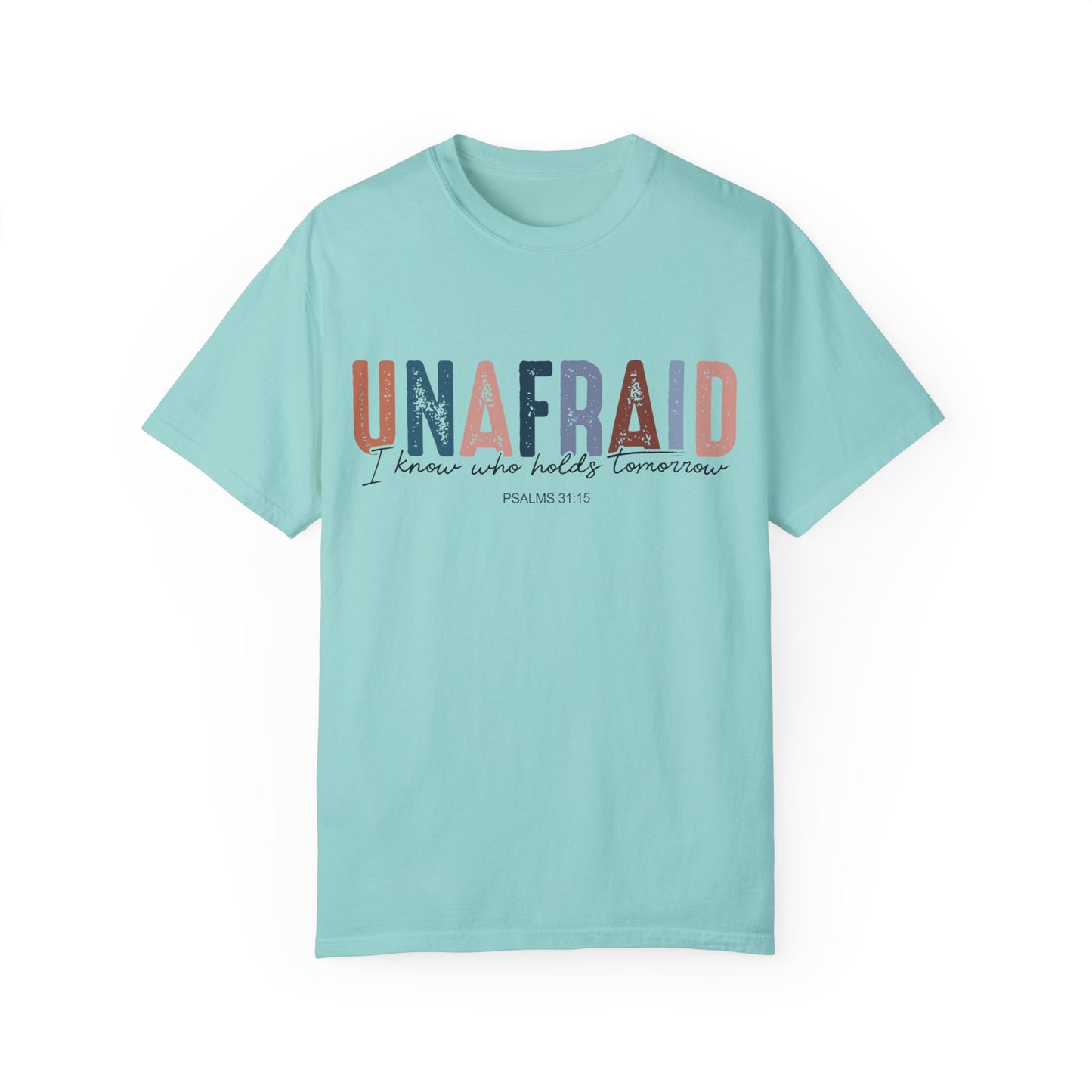UNAFRAID T-shirt