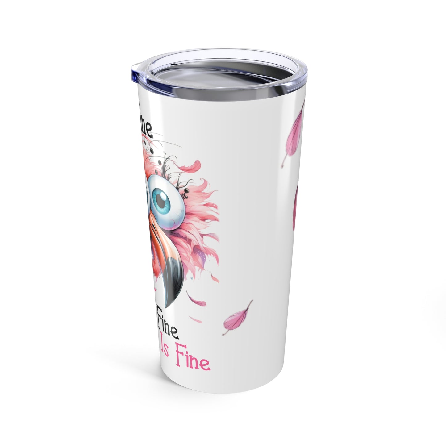 I'm Fine Flamingo Tumbler
