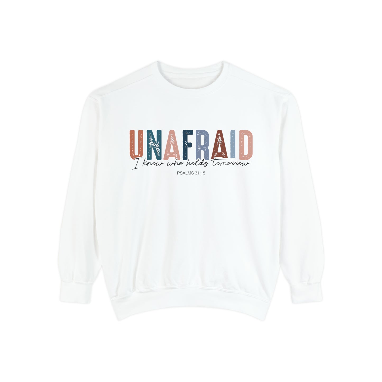 UNAFRAID Sweatshirt