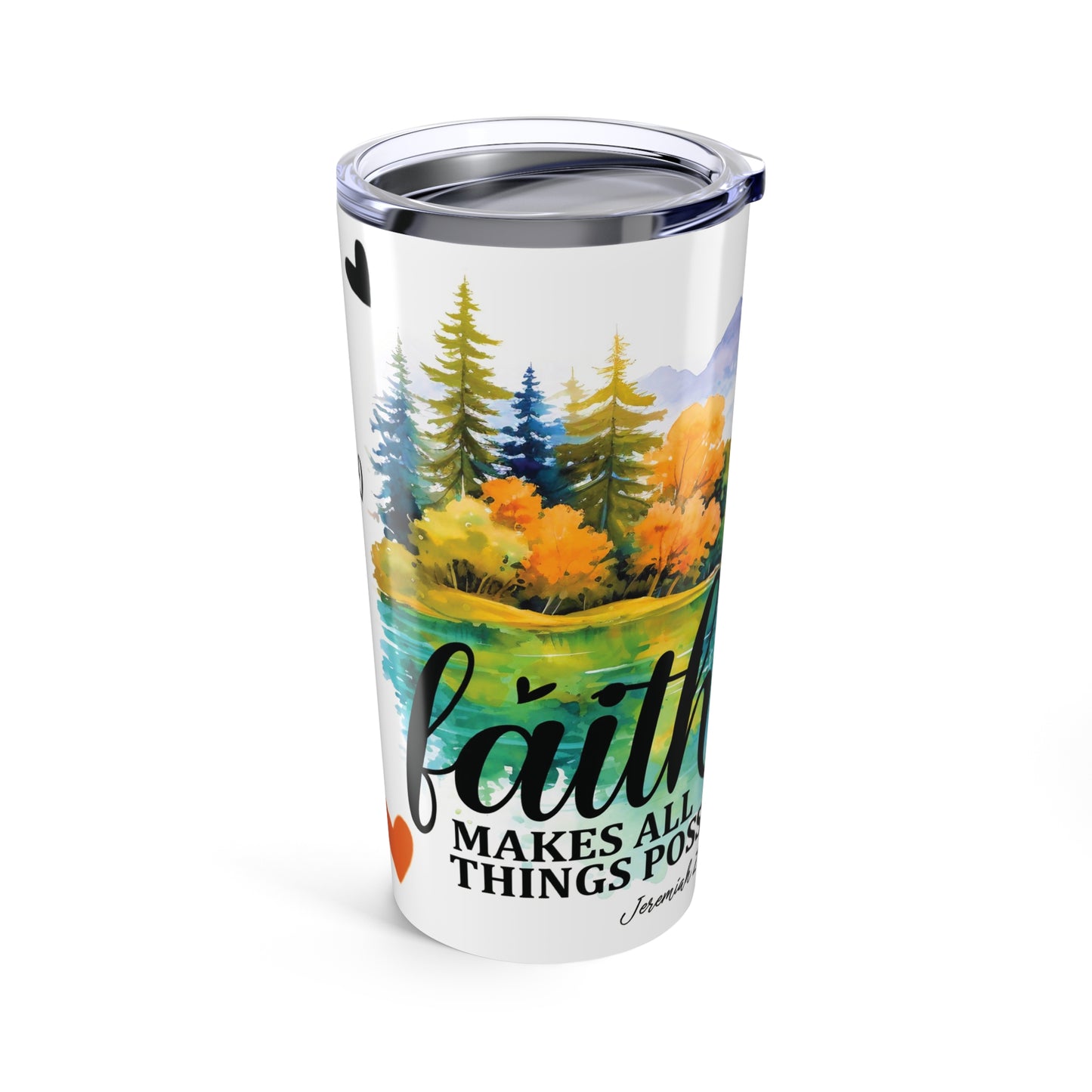 Forever Faithful Tumbler