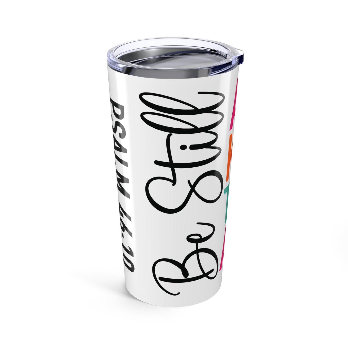 Be Still & Know Tumbler