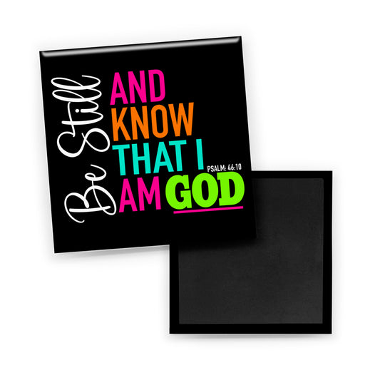 Be Still & Know Magnet