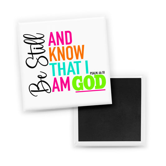 Be Still & Know Magnet