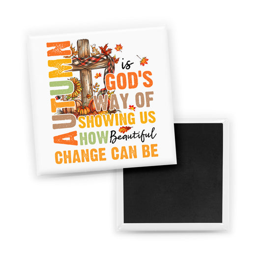 Change Is Beautiful Magnet