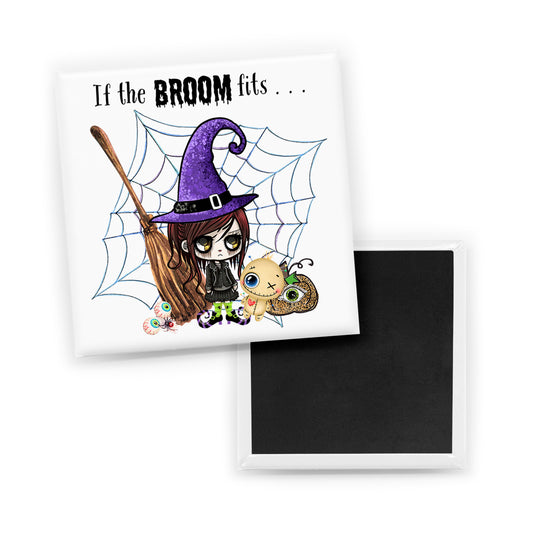 If The Broom Fits Magnet