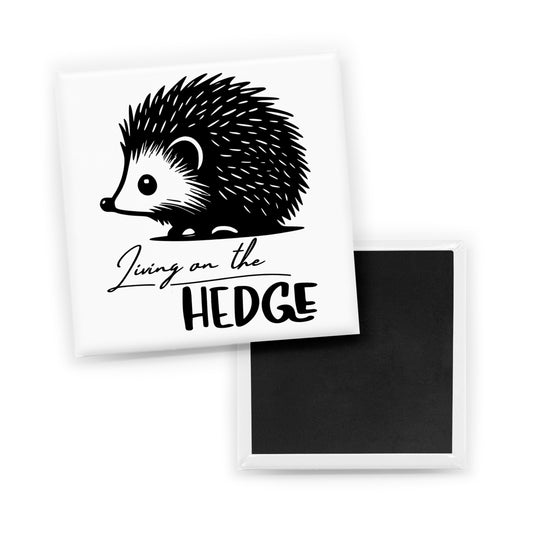 Living On The Hedge Magnet